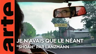 Je n'avais que le néant - “Shoah” par Lanzmann - Bande-annonce | Film | ARTE