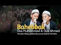 Download Lagu BAHEBBAK SUARA MERDU GUS KEMBAR BIKIN MERINDING, BERSAMA HADROH AL FAKHR