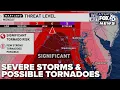 WEATHER ALERT MONDAY Severe Storms Likely Tornadoes Damaging Winds Threaten Region