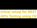 REST APIs Testing using C RestSharp and Json Net Setup