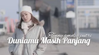 Download TENNY AMELIA PUTRI - DUNIAMU MASIH PANJANG (OFFICIAL MUSIC VIDEO) MP3