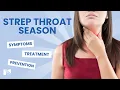 Strep Throat Season Explained Symptoms Prevention and Treatment