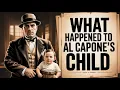 What Happened to Al Capone s children