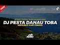 Download Lagu DJ PESTA DANAU TOBA - BREAKBEAT KARO TERBARU || INI SOUND TIKTOK YANG KALIAN CARI || FRY REMIX