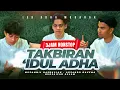 Download Lagu MERDU! TAKBIR HARI RAYA IDUL ADHA 3 JAM NONSTOP - Muzammil Hasballah, Adzando Davema, Hudzaifa Aslam