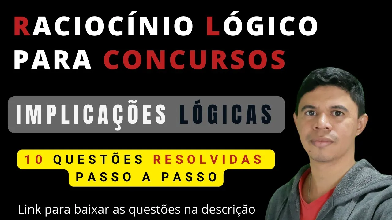 🧑‍🏫 Implicações Lógicas👉  Raciocínio Lógico para Concursos ♟️Resolução das Questões de 21 a 30