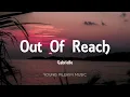 Gabrielle - Out Of Reach (Lyrics)