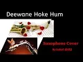 Download Lagu #81:-Deewane Hoke Hum| Sonu Nigam| Saxophone Cover