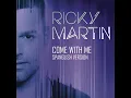 Come with Me (Spanglish Version)