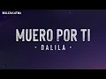 Dalila - Muero por ti (Letra\Lyrics) Versión 2024