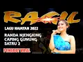 Lagu RANDA KEMPLING-CAPING GUNUNG-SATRU 2-RAGIL Pongdut
