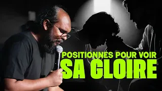 Positionnés pour voir Sa gloire I Vijesh Sungkur I Extravagance