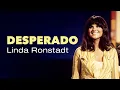 Lagu Linda Ronstadt - Desperado (Official Lyric Video)