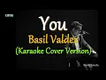 Download Lagu You -  by Basil Valdez / Male Key (Karaoke Cover Version)