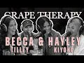 Download Lagu Grape Therapy: Becca Tilley \u0026 Hayley Kiyoko Are Here! (\u0026 Queer)