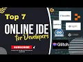 Top 7 Online IDEs for Developers Which One is Right for You