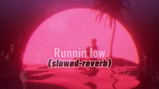 Download Runnin Low (slowed-reverb) MP3