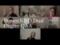 Brown RISD Dual Degree Q A 2025-2026