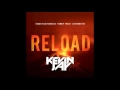 Sebastian Ingrosso, Tommy Trash ft. John Martin - Reload (Kevin Jay Extended Vocal Mix)