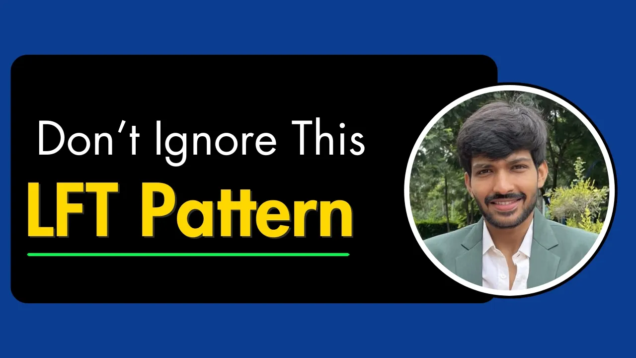 Interesting Case – Part 5 | Don’t Ignore This LFT Pattern