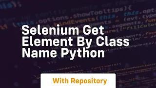 selenium get element by class name python