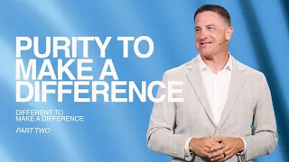 PURITY TO MAKE A DIFFERENCE - DIFFERENT TO MAKE A DIFFERENCE