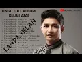 Download Lagu UNGU FULL ALBUM RELIGI 2023 || SPESIAL RAMADHAN || SELAMAT LEBARAN || TANPA IKLAN