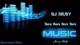 Download Dj Army - Bara Bara Bere Bere (2013 - Remix) MP3