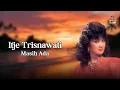 Lagu Itje Trisnawati - Masih Ada (Official Lyric Video)