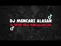 DJ MENCARI ALASAN - EXIST - COVER INDAH YASTAMI [BOLTEG]