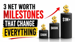 The 3 Net Worth Milestones That Make You RICH