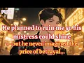 Lagu He planned to ruin me so his mistress could shine—but he never imagined the price of betrayal