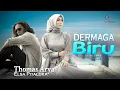 Download Lagu Thomas Arya ft Elsa Pitaloka - Dermaga Biru (Official Lyric Video)