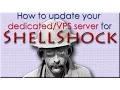 HOW TO UPDATE DEDICATED SERVER FOR SHELLSHOCK BUG