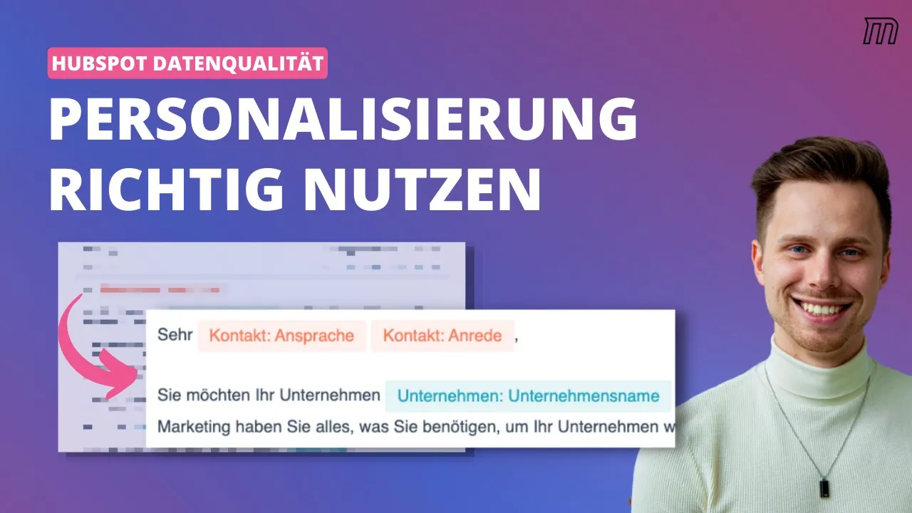 Marketing Automatisierung mit HubSpot: Daten sauber halten, E-Mails personalisieren