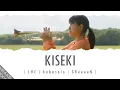 Download Lagu Kiseki 「キセキ」 Lyrics