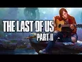 Video di The Last of Us 2 Composer Confirms 2019 Release Date Target!