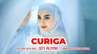 dj curiga siti aliyah remix by dj suhadi official