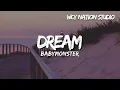 Download Lagu BABYMONSTER - DREAM (Lyrics)