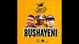 beer buffet ft king vee stapia tman xpress simple tone bushayeni