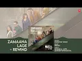 Metro…In Dino: Zamaana Lage - Rewind (Audio) | Pritam | Shashwat Singh | Qaisar Ul Jafri, Sandeep S