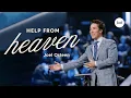 Download Lagu Help from Heaven | Joel Osteen