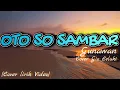 Download Lagu Lagu Manado | OTO SO SAMBAR - Gunawan | Lirik | cover by Gio Lelaki