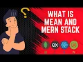 What is MEAN STACK And What is MERN STACK MEAN Stack vs MERN Stack Which Stack is better