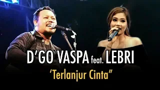 Download D'Go Vaspa feat  Lebri partami - Terlanjur cinta (LIVE) MP3