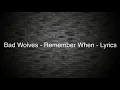 Bad Wolves - Remember When WITH LYRICS