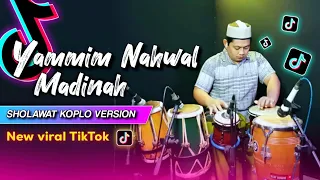 sholawat koplo viral tiktok yammim nahwal madinah versi koplo again hd audio 
