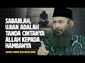 Download Lagu SABARLAH SAUDARAKU - UJIAN ADALAH TANDA BAHWA ALLAH MENCINTAIMU - Ustadz Syafiq Riza Basalamah