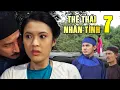 Download Lagu Phim Cổ Tích Việt Nam Dài Tập THẾ THÁI NHÂN TÌNH Phần 7 | Cổ tích Việt Nam Mới Hay Nhất 2022 THVL