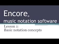 Encore music notation software tutorial -